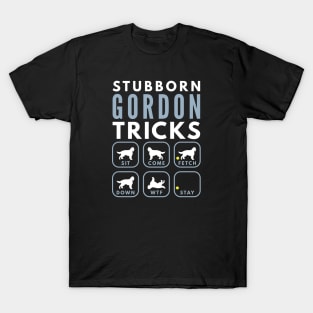 Stubborn Gordon Tricks - Dog Training T-Shirt